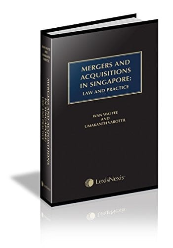 Mergers and Acquisitions in Singapore Law and Practice