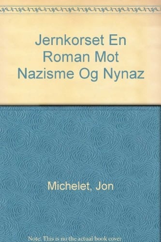 Jernkorset en roman mot nazisme og nynazisme
