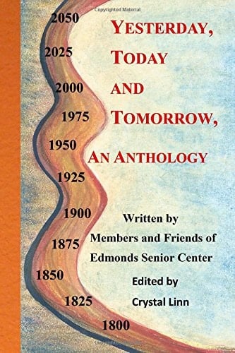Yesterday, Today and Tomorrow: An Anthology