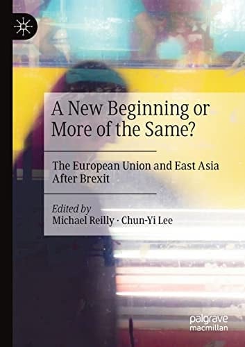 A New Beginning or More of the Same? The European Union and East Asia After Brexit