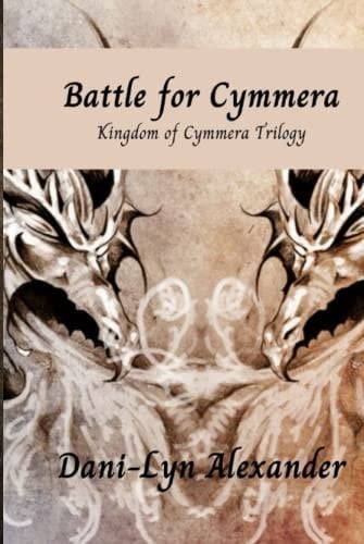 Battle for Cymmera: Kingdom of Cymmera Trilogy