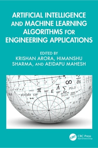 Artificial Intelligence and Machine Learning Algorithms for Engineering Applications