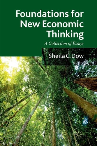 Foundations for New Economic Thinking A Collection of Essays
