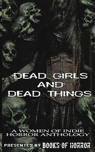 Dead Girls and Dead Things