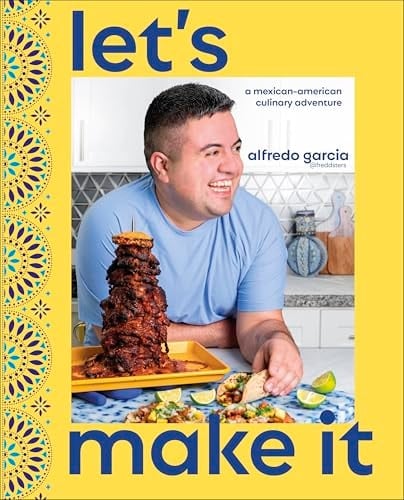 Let's Make It! A Mexican-American Culinary Adventure
