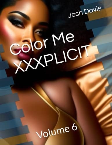 Color Me XXXPLICIT: Volume 6
