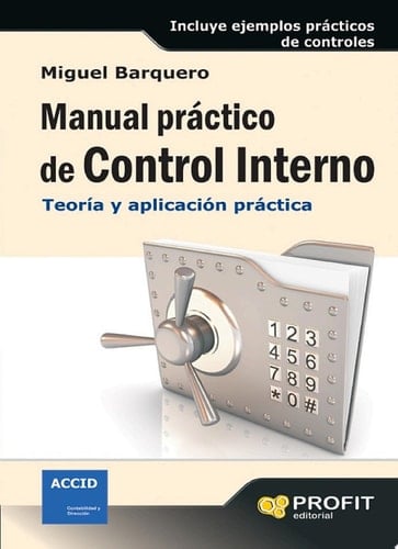 Manual práctico de Control Interno Teoría y aplicación practica