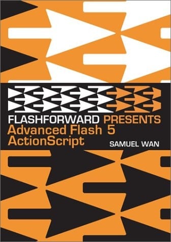 Flash Forward Presents: Advanced Flash 5 ActionScript