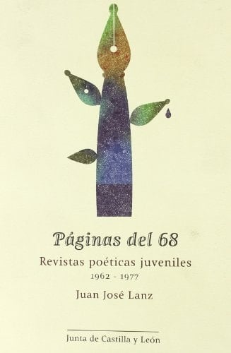 Paginas del 68: Revistas Poeticas Juveniles. 1962-1977 (Estudios de Lengua y Literatura) (Spanish Edition)