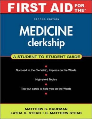 First Aid for the® Medicine Clerkship: Second Edition