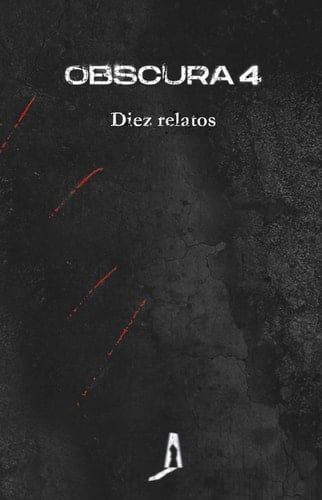 Obscura 4: Diez relatos