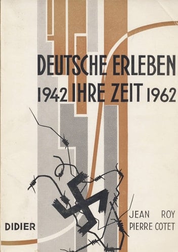 Deutsche Erleben Ihre Zeit, 1942-62