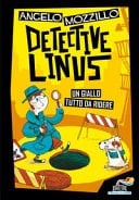 Detective Linus. Ediz. illustrata