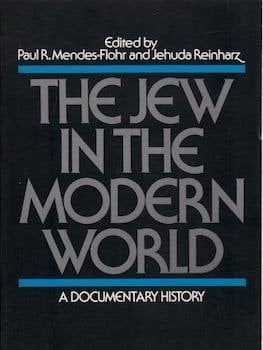 The Jew in the Modern World: A Documentary History