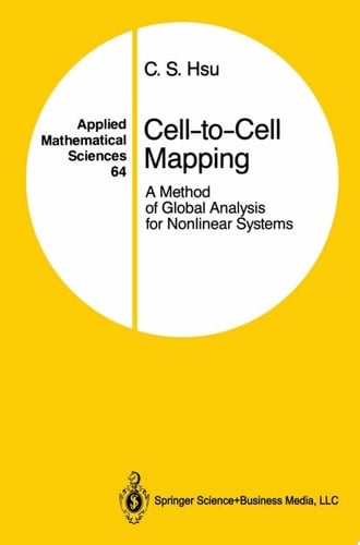 Cell-to-Cell Mapping A Method of Global Analysis for Nonlinear Systems