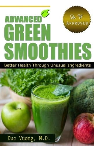 Advanced Green Smoothies Better Health Through Unusual Ingredients
