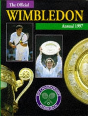 The Championships Wimbledon Official Annual 1997