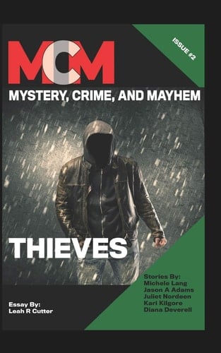 Thieves Mystery, Crime, and Mayhem: Issue 2