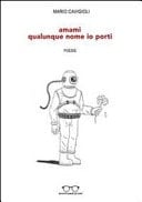 Amami qualunque nome io porti (le parole di un uomo a una donna)