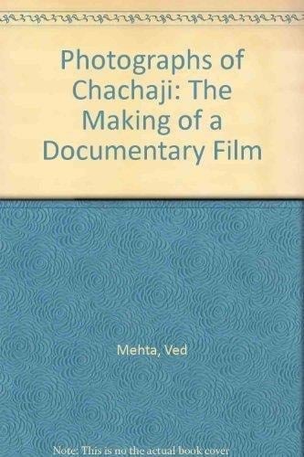 The Photographs of Chachaji: The Making of a Documentary Film