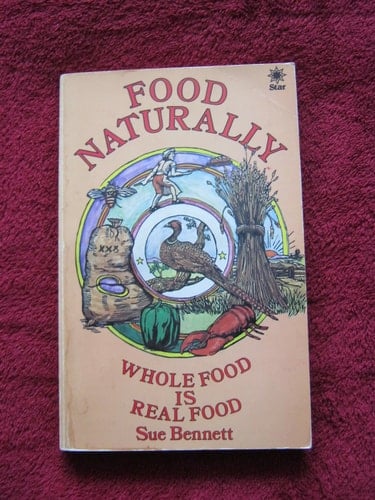 Food Naturally: A Wholefood Cookbook