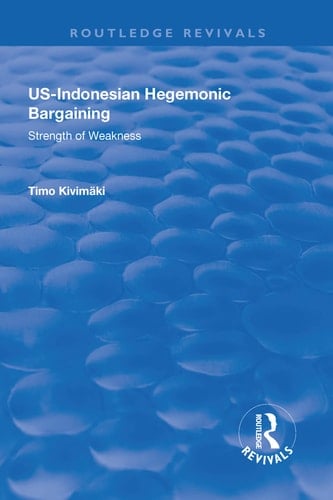 US-Indonesian Hegemonic Bargaining Strength of Weakness