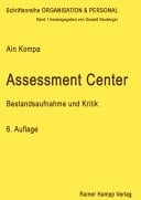 Assessment-Center Bestandsaufnahme und Kritik