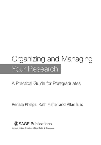 Organizing and Managing Your Research: A Practical Guide for Postgraduates