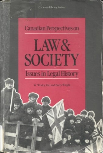 Canadian Perspectives on Law and Society Issues in Legal History
