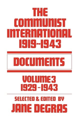 The Communist International, 1919-1943: 1929-1943