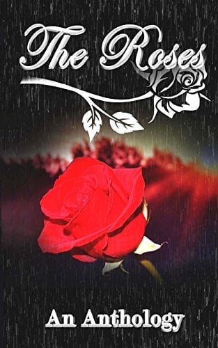 The Roses An Anthology