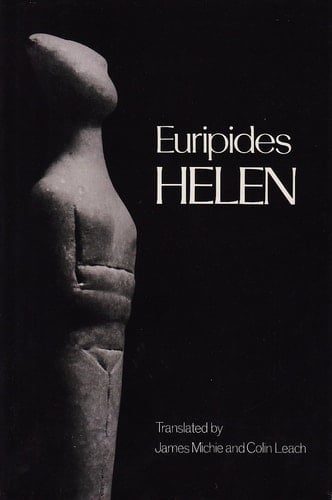 Helen (Greek Tragedy in New Translations)