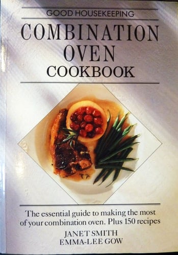 Good Housekeeping Combination Oven Cookbook