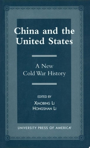 China and the United States A New Cold War History