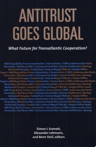 Antitrust Goes Global What Future for Transatlantic Cooperation?