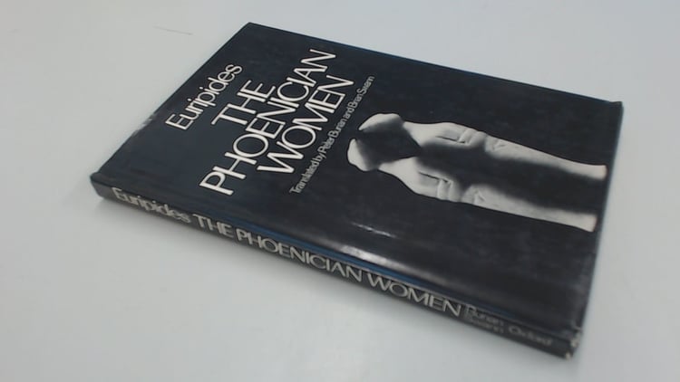 The Phoenician Women (Greek Tragedy in New Translations)