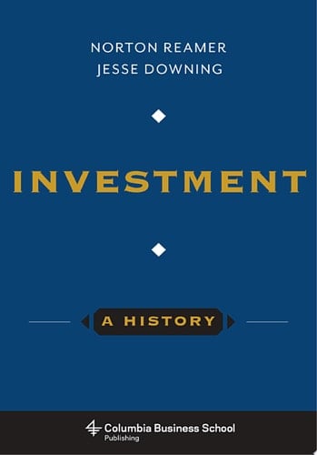 Investment: A History