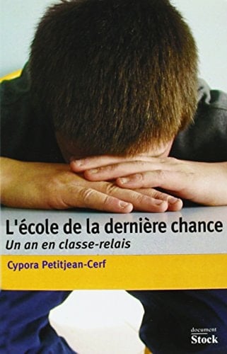 L'école de la dernière chance un an en classe-relais