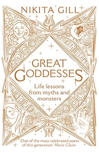 Great Goddesses Life Lessons from Myths and Monsters