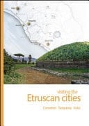 Visiting the Etruscan Cities. Cerveteri, Tarquinia, Vulci