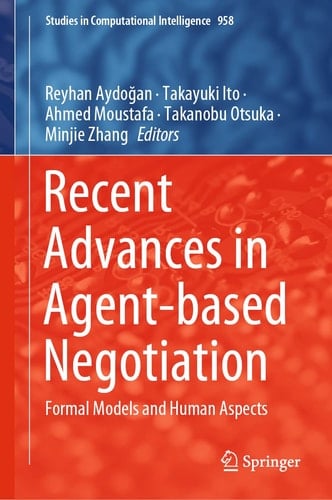Recent Advances in Agent-based Negotiation Formal Models and Human Aspects