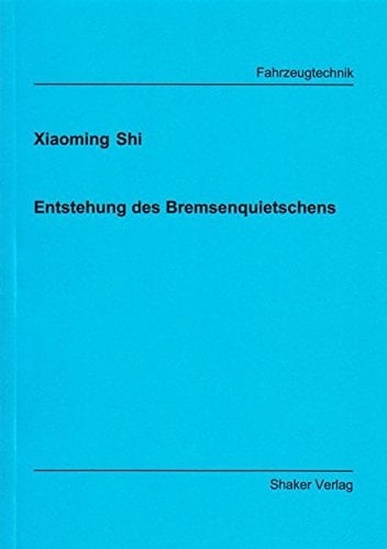 Entstehung des Bremsenquietschens
