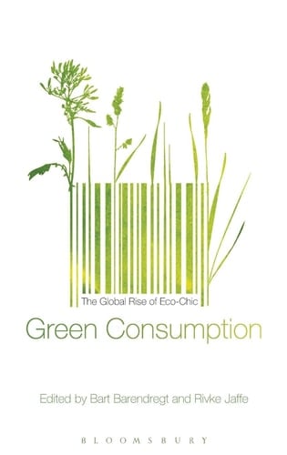 Green Consumption The Global Rise of Eco-Chic
