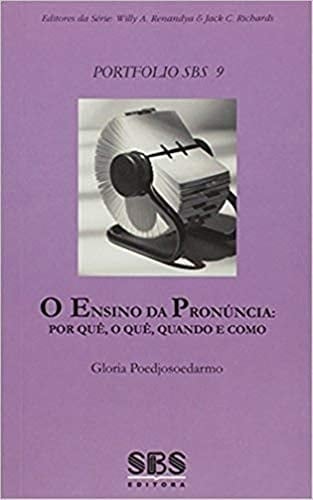 O ensino da pronúncia por quê, o quê, quando e como