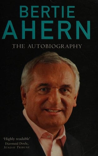 Bertie Ahern The Autobiography