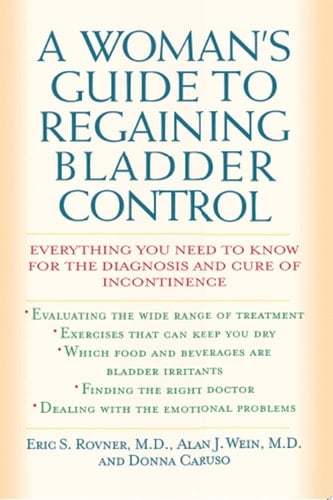 A Woman's Guide to Regaining Bladder Control