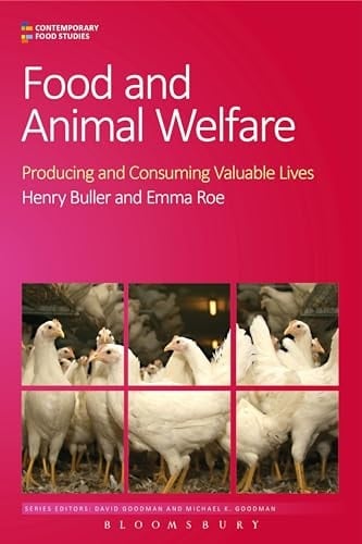 Food and Animal Welfare (Contemporary Food Studies: Economy, Culture and Politics)