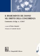 Il risarcimento del danno nel diritto della concorrenza Commento al d.lgs. n. 3/2017