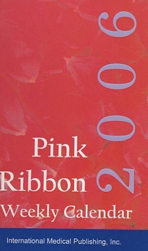 2006 Pink Ribbon (Breast Cancer) Calendar