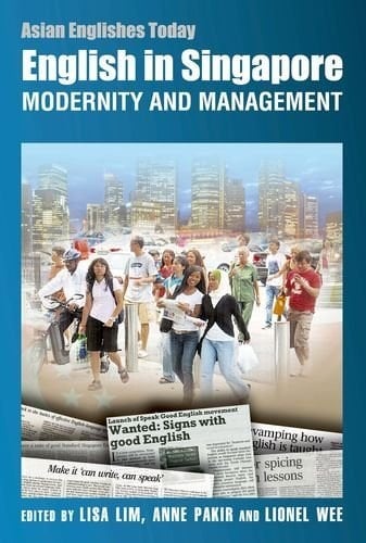 English in Singapore Modernity and Management